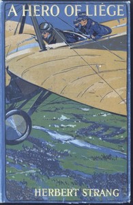 Cover of A Hero of Liége: A Story of the Great War