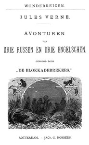 Cover of Avonturen van drie Russen en drie Engelschen, Gevolgd door 'De Blokkadebrekers'