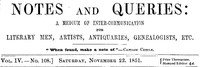 Cover of Notes and Queries, Vol. IV, Number 108, November 22, 1851 A Medium of Inter-communication for Literary Men, Artists, Antiquaries, Genealogists, etc.