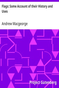 Cover of Flags: Some Account of their History and Uses