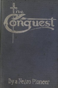 Cover of The Conquest: The Story of a Negro Pioneer
