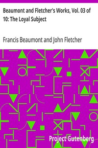 Cover of Beaumont and Fletcher's Works, Vol. 03 of 10: The Loyal Subject