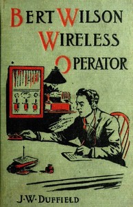 Cover of Bert Wilson, Wireless Operator