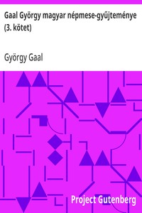Cover of Gaal György magyar népmese-gyűjteménye (3. kötet)