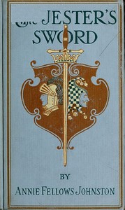 Cover of The Jester's Sword How Aldebaran, the King's Son Wore the Sheathed Sword of Conquest