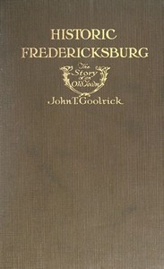Cover of Historic Fredericksburg: The Story of an Old Town