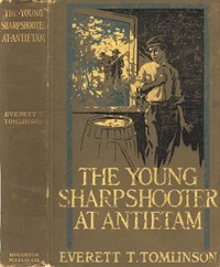Cover of The Young Sharpshooter at Antietam