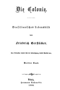 Cover of Die Colonie: Brasilianisches Lebensbild. Dritter Band