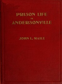 Cover of "Prison Life in Andersonville" With Special Reference to the Opening of Providence Spring