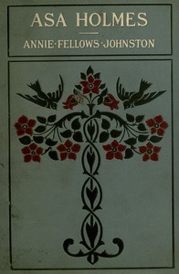 Cover of Asa Holmes; or, At the Cross-Roads