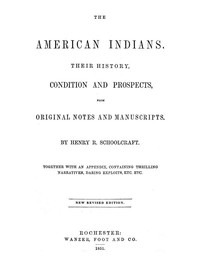 Cover of The American Indians Their History, Condition and Prospects, from Original Notes and Manuscripts