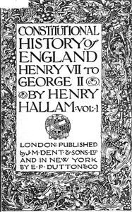 Cover of Constitutional History of England, Henry VII to George II. Volume 1 of 3