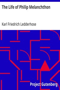 Cover of The Life of Philip Melanchthon