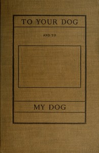 Cover of To Your Dog and to My Dog
