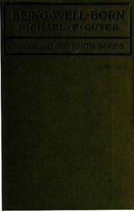 Cover of Being Well-Born: An Introduction to Eugenics