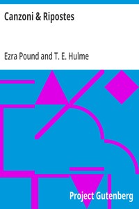 Cover of Canzoni & Ripostes Whereto are appended the Complete Poetical Works of T.E. Hulme