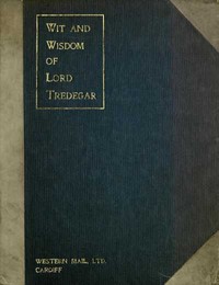 Cover of Wit and Wisdom of Lord Tredegar