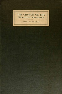 Cover of The Church on the changing frontier : $b a study of the homesteader and his church