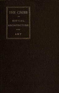 Cover of The Cross in Ritual, Architecture and Art