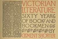 Cover of Victorian Literature: Sixty Years of Books and Bookmen