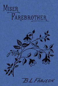 Cover of Miser Farebrother: A Novel (vol. 2 of 3)