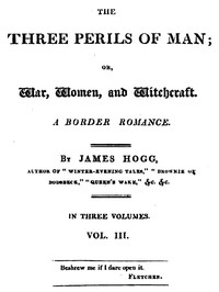 Cover of The Three Perils of Man; or, War, Women, and Witchcraft, Vol. 3 (of 3)