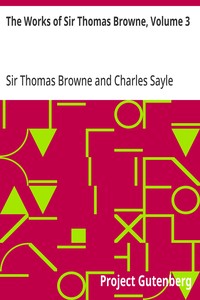 Cover of The Works of Sir Thomas Browne, Volume 3
