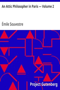 Cover of An Attic Philosopher in Paris — Volume 2