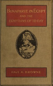 Cover of Bonaparte in Egypt and the Egyptians of To-day
