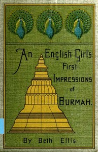 Cover of An English Girl's First Impressions of Burmah