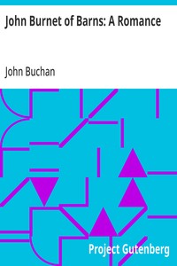 Cover of John Burnet of Barns: A Romance