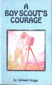 Cover of A Boy Scout's Courage