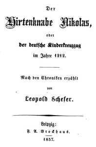 Cover of Der Hirtenknabe Nikolas; oder, Der deutsche Kinderkreuzzug im Jahre 1212
