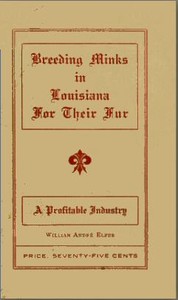 Cover of Breeding minks in Louisiana for their fur: A profitable industry