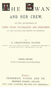 Cover of The Swan and Her Crew or The Adventures of Three Young Naturalists and Sportsmen on the Broads and Rivers of Norfolk