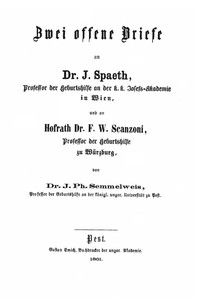 Cover of Zwei offene Briefe an Dr. J. Spaeth, Professor der Geburtshilfe an der k. k. Josefs-Akademie in Wien, und an Hofrath Dr. F. W. Scanzoni, Professor der Geburtshilfe zu Würzburg