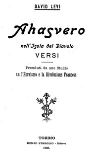 Cover of Ahasvero nell'Isola del Diavolo: versi preceduti da uno studio su l'Ebraismo e la rivoluzione francese