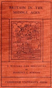 Cover of Britain in the Middle Ages: A History for Beginners