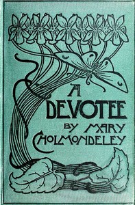 Cover of A Devotee: An Episode in the Life of a Butterfly