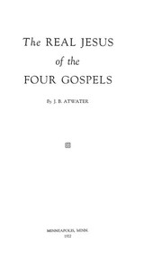 Cover of The Real Jesus of the Four Gospels