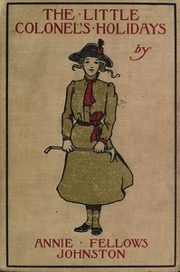 Cover of The Little Colonel's Holidays