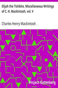 Cover of Elijah the Tishbite. Miscellaneous Writings of C. H. Mackintosh, vol. V