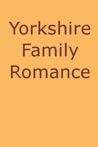 Cover of Yorkshire Family Romance