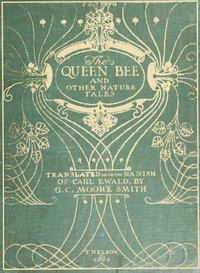 Cover of The Queen Bee, and Other Nature Stories