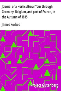 Cover of Journal of a Horticultural Tour through Germany, Belgium, and part of France, in the Autumn of 1835 To which is added, a Catalogue of the different Species of Cacteæ in the Gardens at Woburn Abbey.