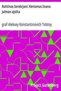 Cover of Ruhtinas Serebrjani: Kertomus Iivana Julman ajoilta