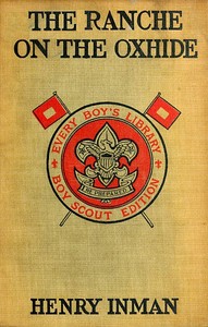 Cover of The Ranche on the Oxhide: A Story of Boys' and Girls' Life on the Frontier