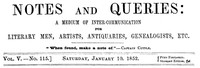 Cover of Notes and Queries, Vol. V, Number 115, January 10, 1852 A Medium of Inter-communication for Literary Men, Artists, Antiquaries, Genealogists, etc.