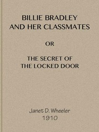 Cover of Billie Bradley and Her Classmates; Or, The Secret of the Locked Tower