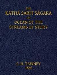 Cover of The Kathá Sarit Ságara; or, Ocean of the Streams of Story